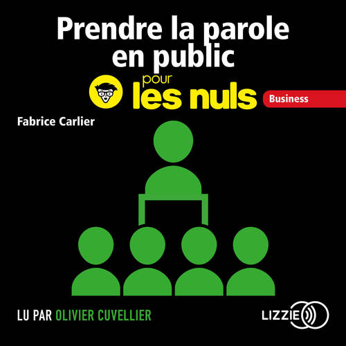 audiobook cover of Prendre la parole en public pour les Nuls, by Fabrice Carlier