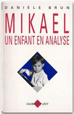 Couverture ebook de Mikael un enfant en analyse, de Danièle Brun