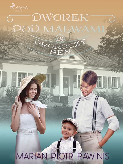 ebook cover of Dworek pod Malwami 49 - Proroczy sen, by Marian Piotr Rawinis
