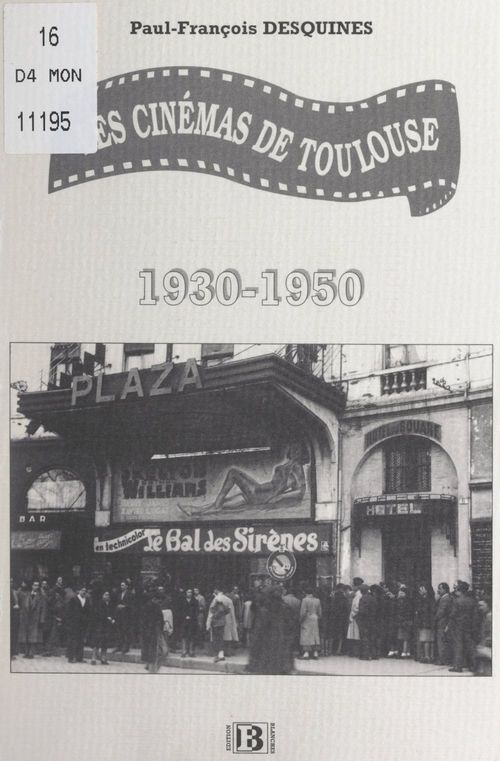 ebook cover of Les cinémas de Toulouse, 1930-1950, by Paul-Francois Desquines