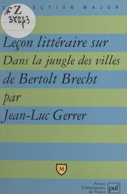 Couverture ebook de Leçon littéraire sur Dans la jungle des villes, de Bertolt Brecht, de Jean-luc Gerrer