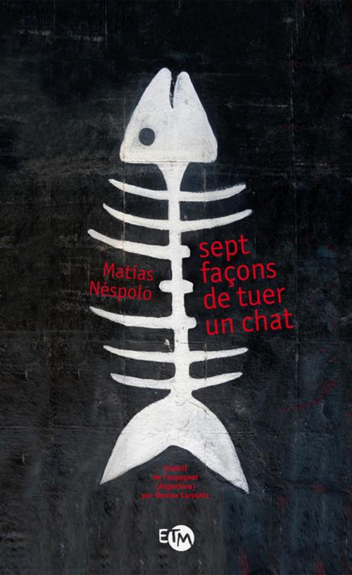 ebook cover of Sept façons de tuer un chat, by Matias Néspolo