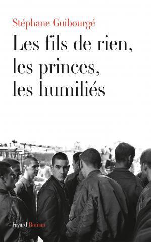 Couverture ebook de Les fils de rien, les princes, les humiliés, de Stéphane Guibourgé