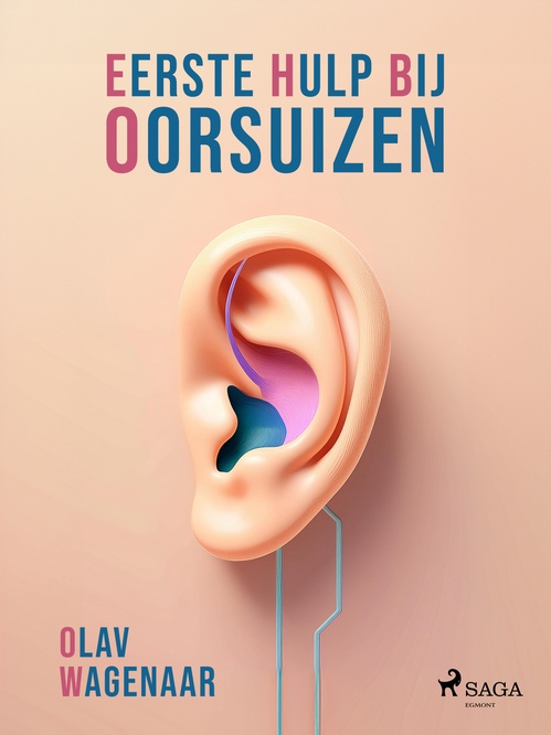 Couverture ebook de Eerste Hulp Bij Oorsuizen, de Olav Wagenaar