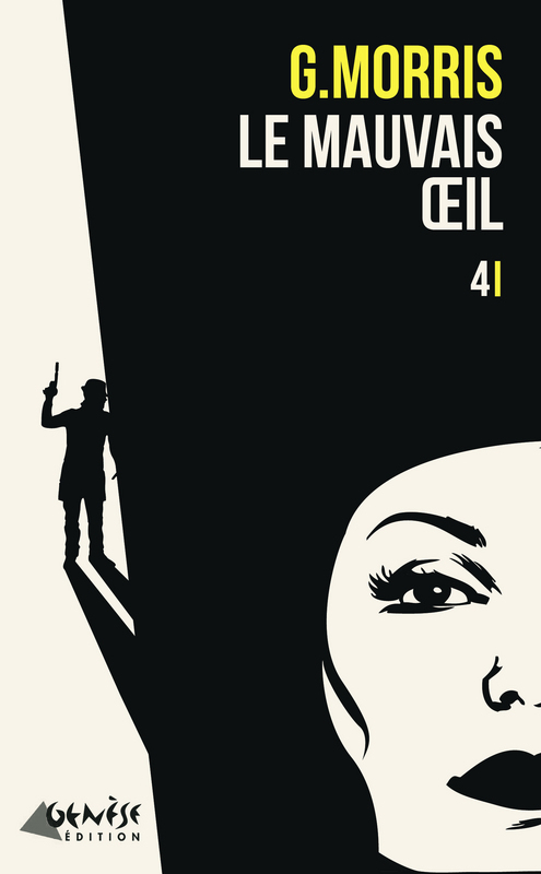Couverture ebook de Le mauvais oeil, de G Morris