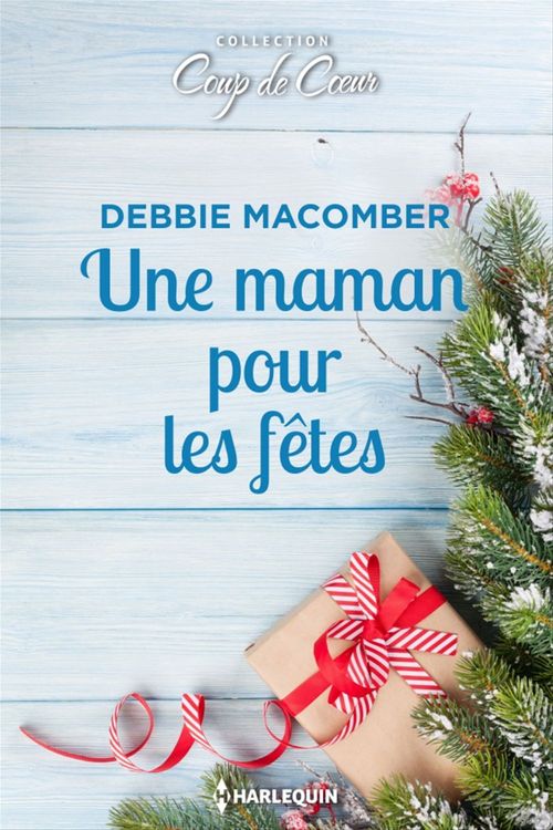 Couverture ebook de Une maman pour les fêtes, de Debbie Macomber