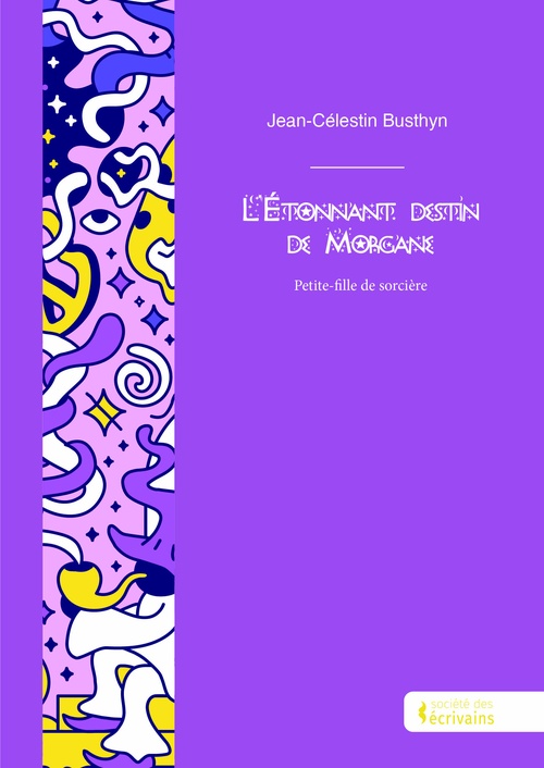 ebook cover of L'étonnant destin de Morgane, by Jean-Célestin Busthyn