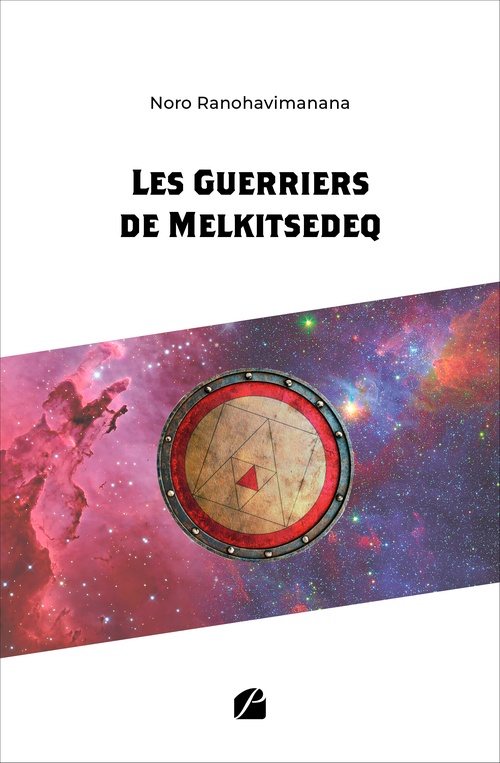ebook cover of Les Guerriers de Melkitsedeq, by Noro Ranohavimanana