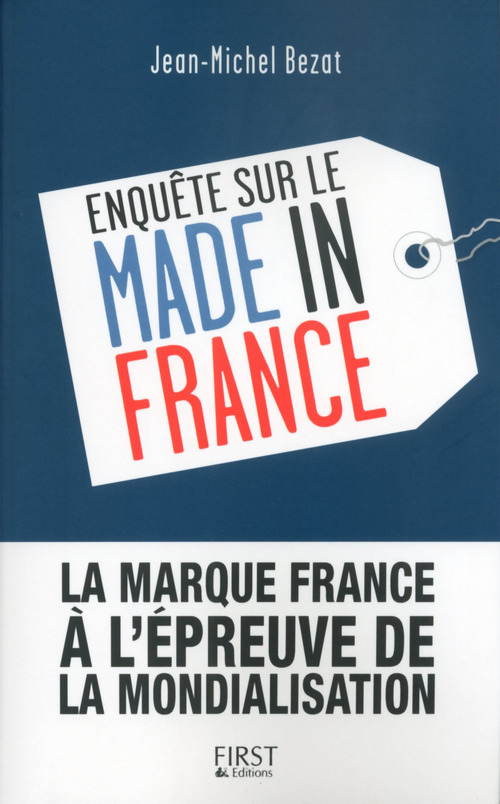 Couverture ebook de Enquête sur le Made in France, de Jean-michel Bezat