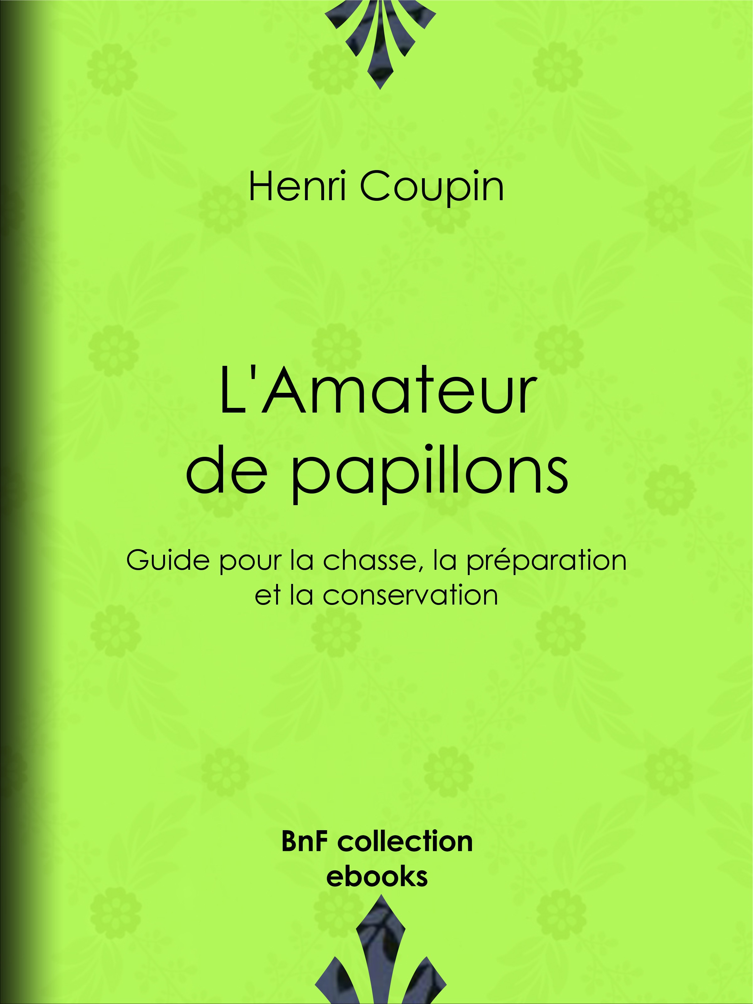 Couverture ebook de L'Amateur de papillons, de Henri Coupin