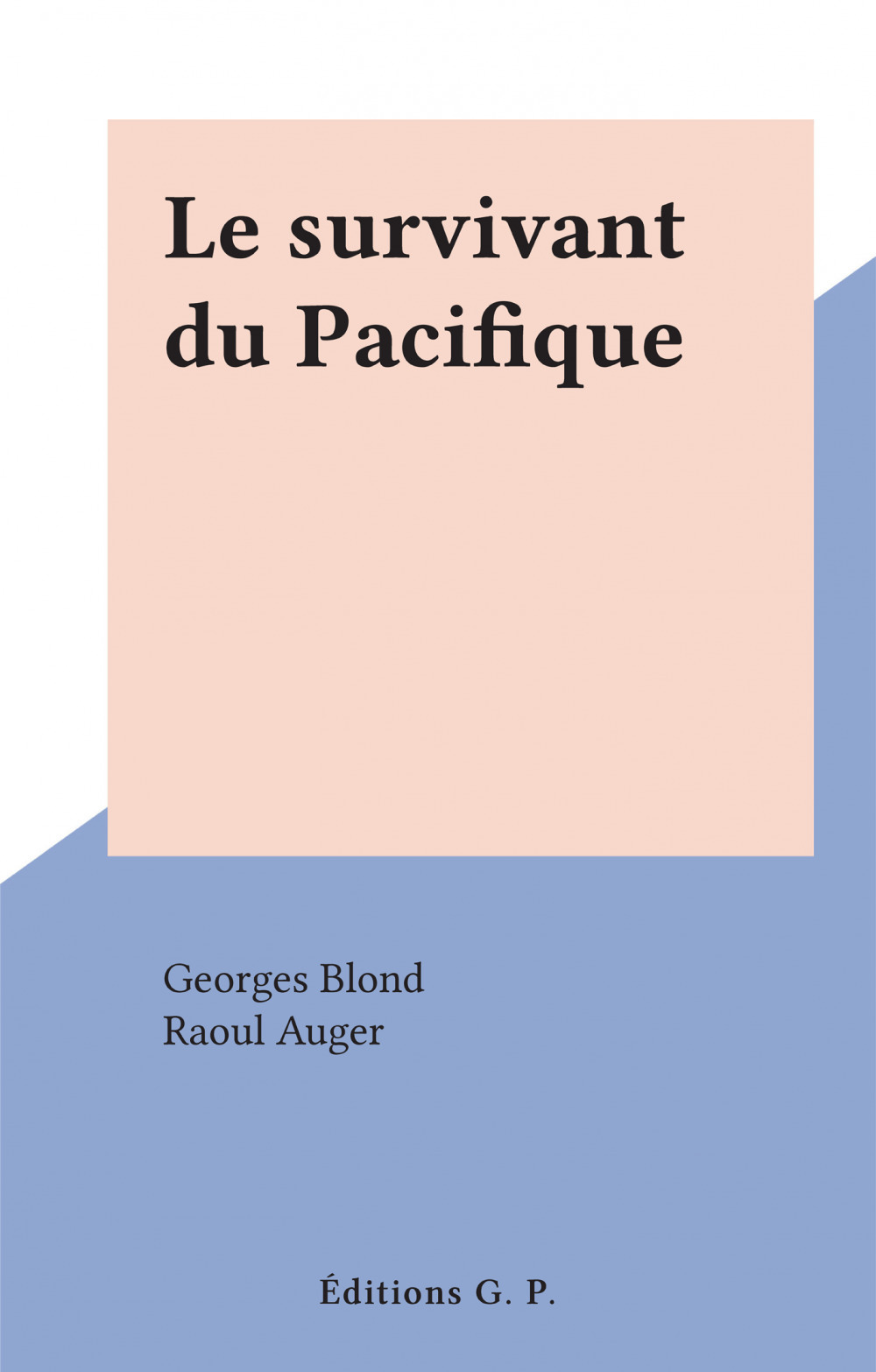 Couverture ebook de Le survivant du Pacifique, de Georges Blond