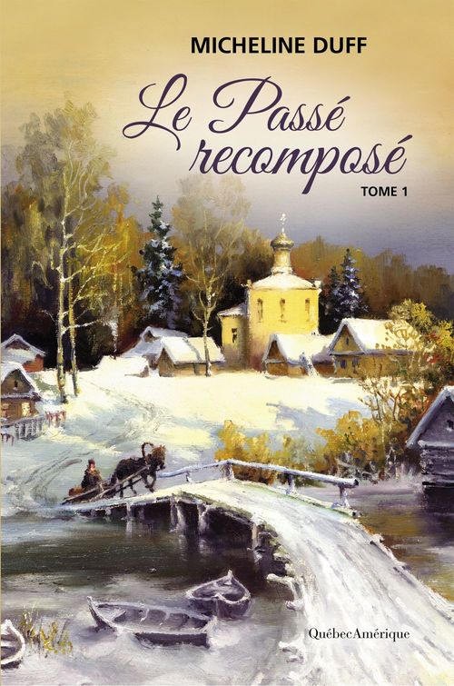 ebook cover of Le Passé recomposé, by Micheline Duff