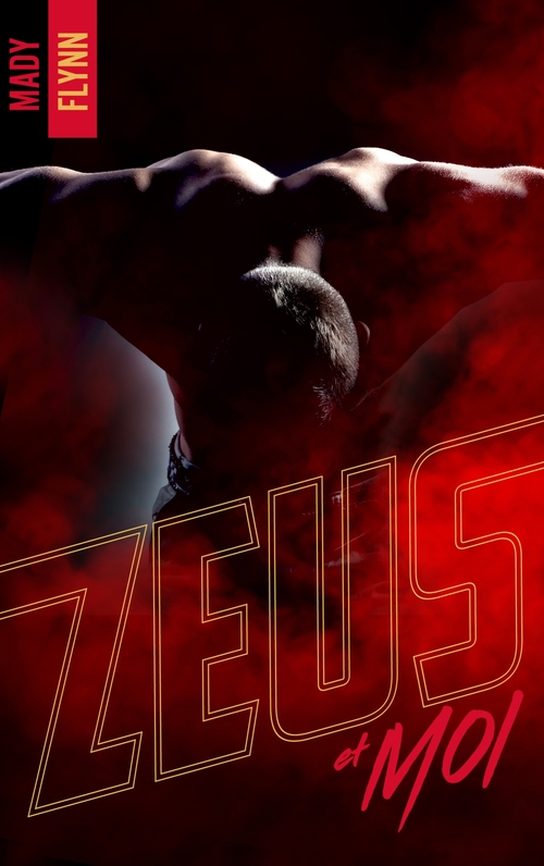 Couverture ebook de Zeus et moi, de Mady Flynn
