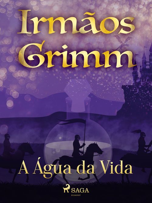 ebook cover of A Água da Vida, by Irmaos Grimm