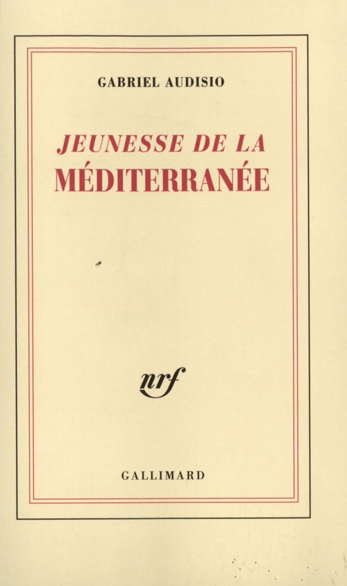 Couverture ebook de Jeunesse de la Méditerranée (Tome 1), de Gabriel Audisio
