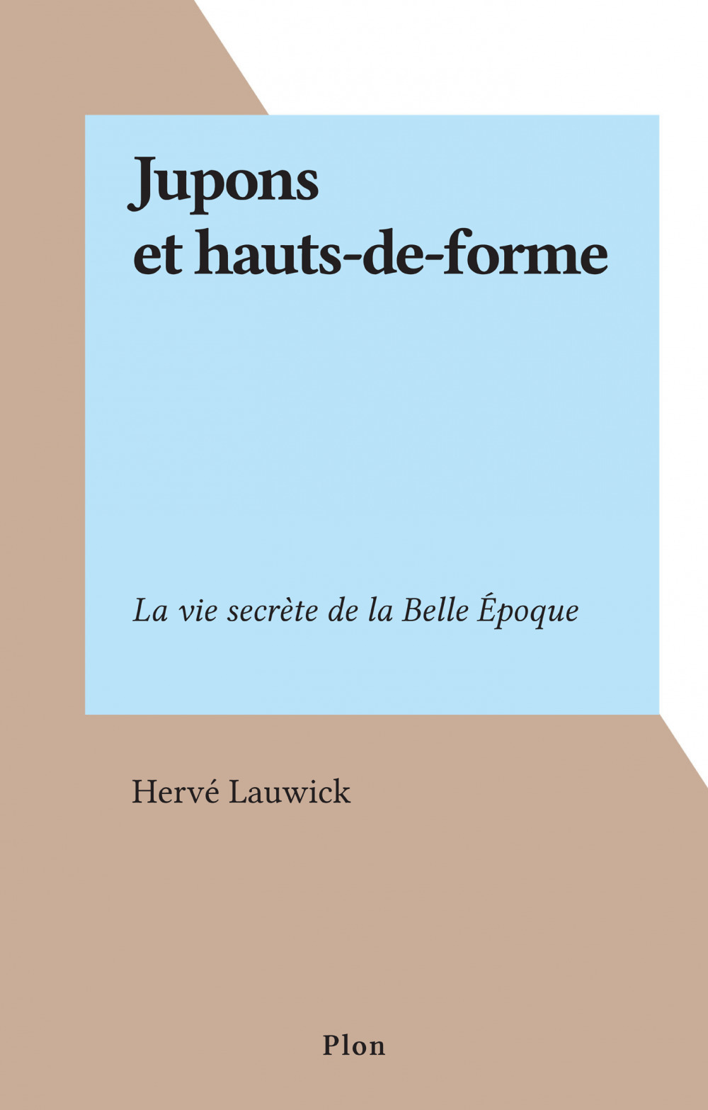 Couverture ebook de Jupons et hauts-de-forme, de Herve Lauwick