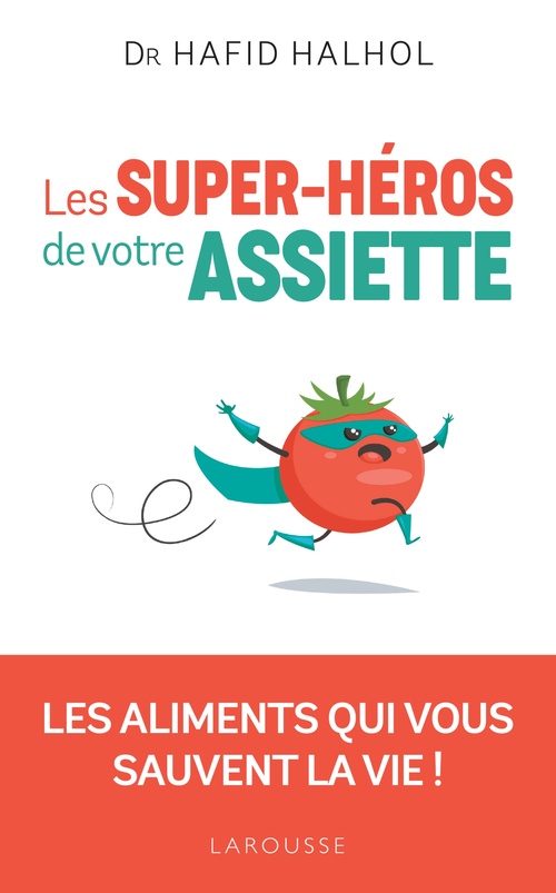 ebook cover of Les Super-héros de votre assiette, by Hafid Halhol