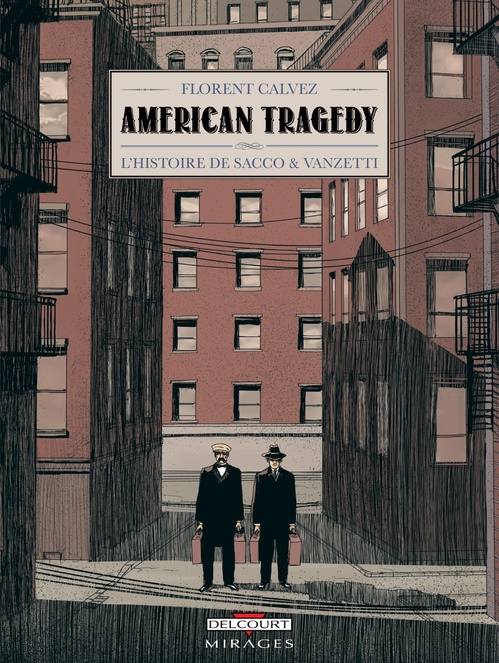 ebook cover of American Tragedy - L'histoire de Sacco & Vanzetti, by Florent Calvez