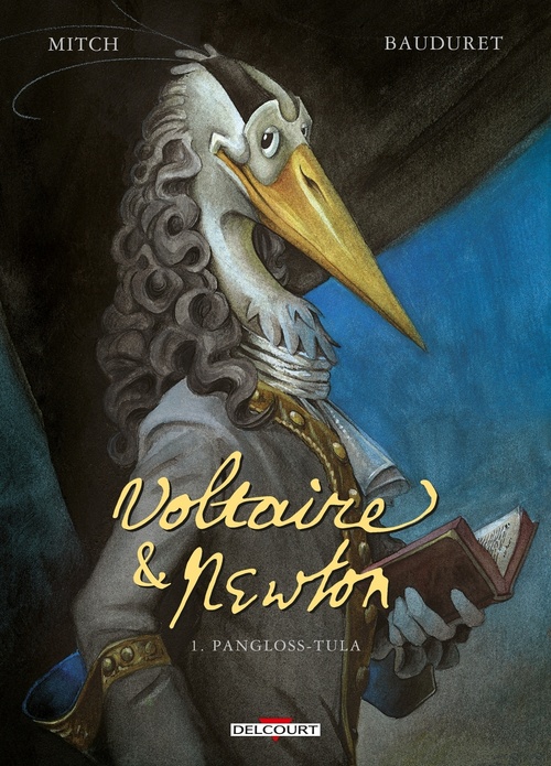 Couverture ebook de Voltaire et Newton T01 - Pangloss-Tula, de Mitch, Sylvain Bauduret