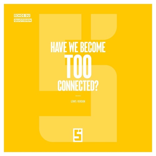 ebook cover of Have We Become Too Connected ?, by Léwis Verdun