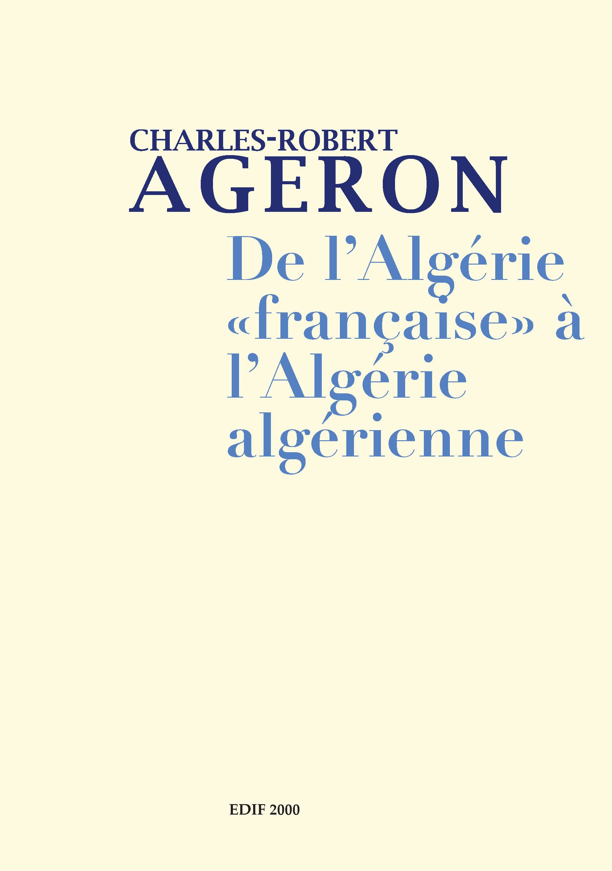 ebook cover of De l'Algérie française à l'Algérie algérienne et Genèse de l'Algérie algérienne, by Charles-robert Ageron