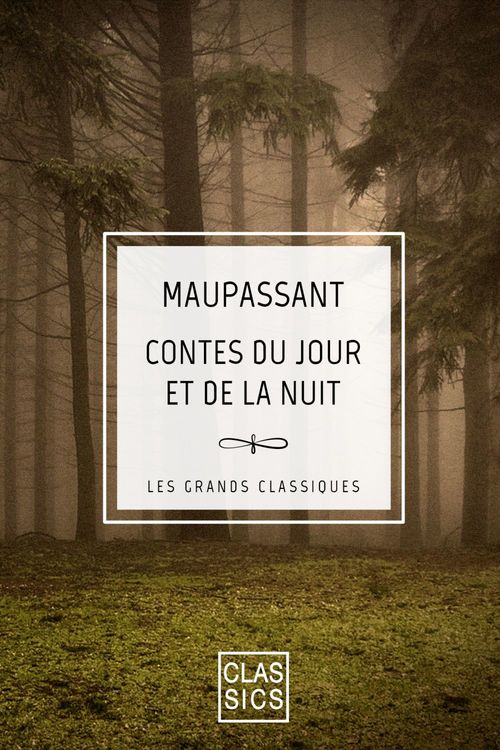 Couverture ebook de Contes du jour et de la nuit, de Guy de Maupassant