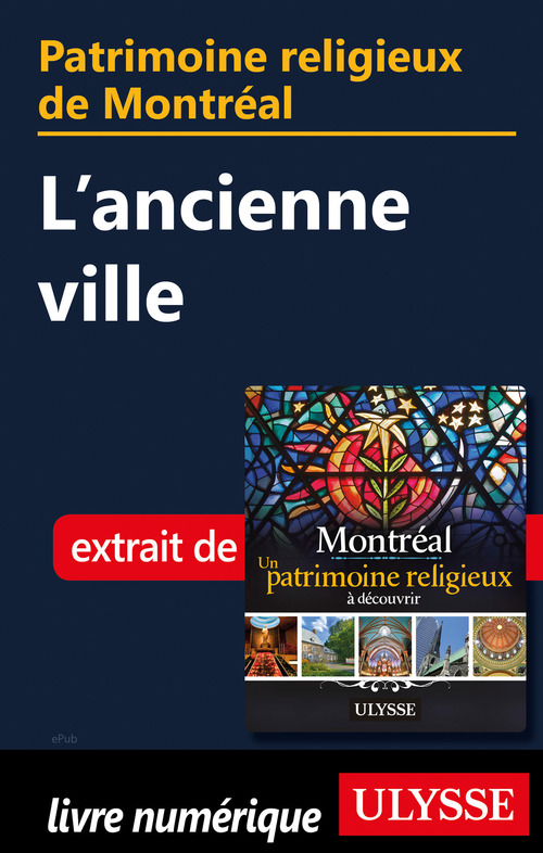 ebook cover of Patrimoine religieux de Montréal - L'ancienne ville, by Siham Jamaa