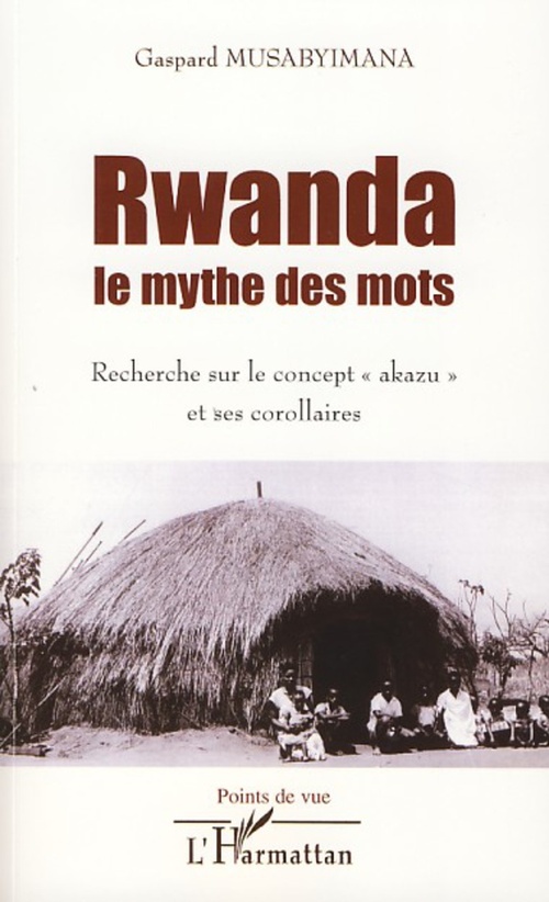 ebook cover of Rwanda le mythe des mots, by Gaspard Musabyimana