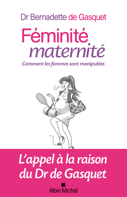 ebook cover of Féminité, maternité, by Bernadette de Gasquet