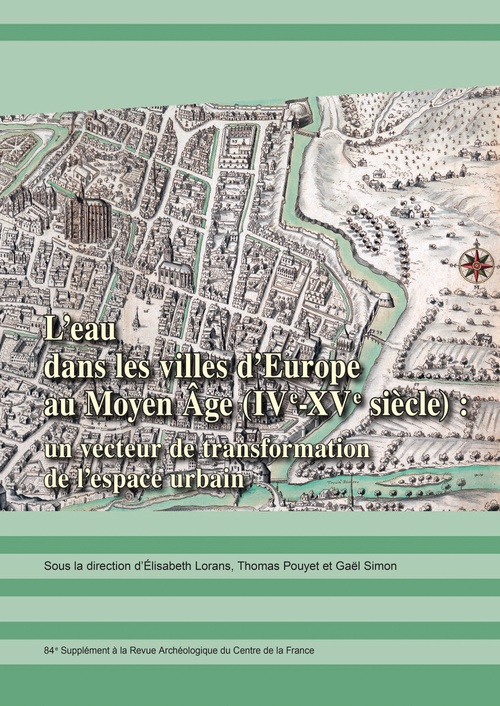 Couverture ebook de L´eau dans les villes d´Europe au Moyen Âge (IVe-XVe siècle) : un vecteur de transformation de l´espace urbain, de