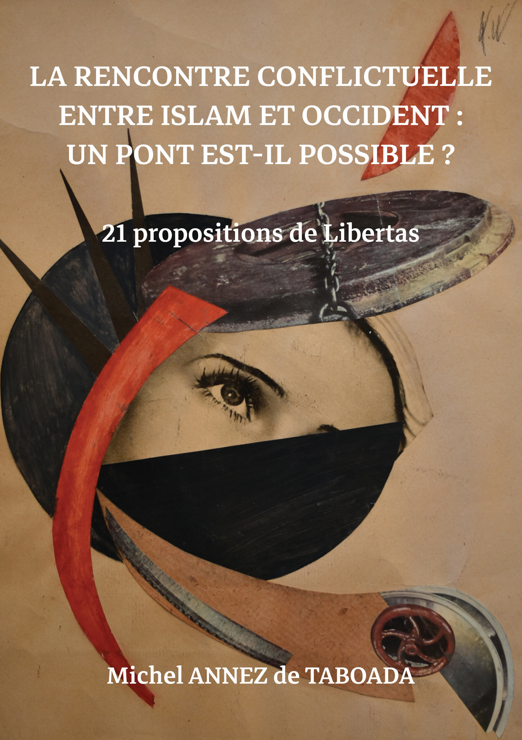 Couverture ebook de La rencontre conflictuelle entre islam et Occident : Un pont est-il possible ?, de Michel Annez de taboada