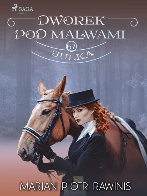 ebook cover of Dworek pod Malwami 67 - Julka, by Marian Piotr Rawinis