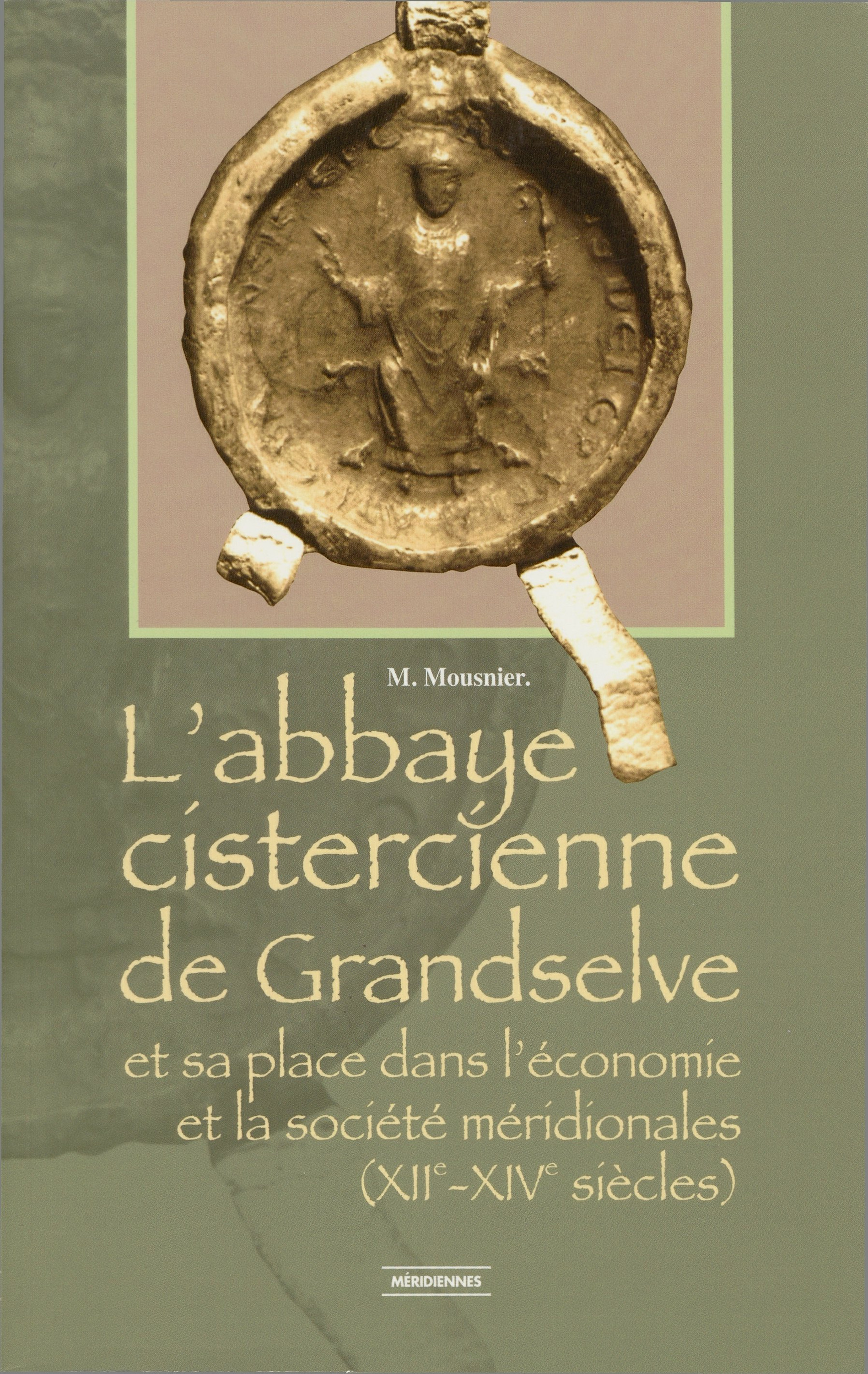 Couverture ebook de L´abbaye cistercienne de Grandselve, de Mireille Mousnier