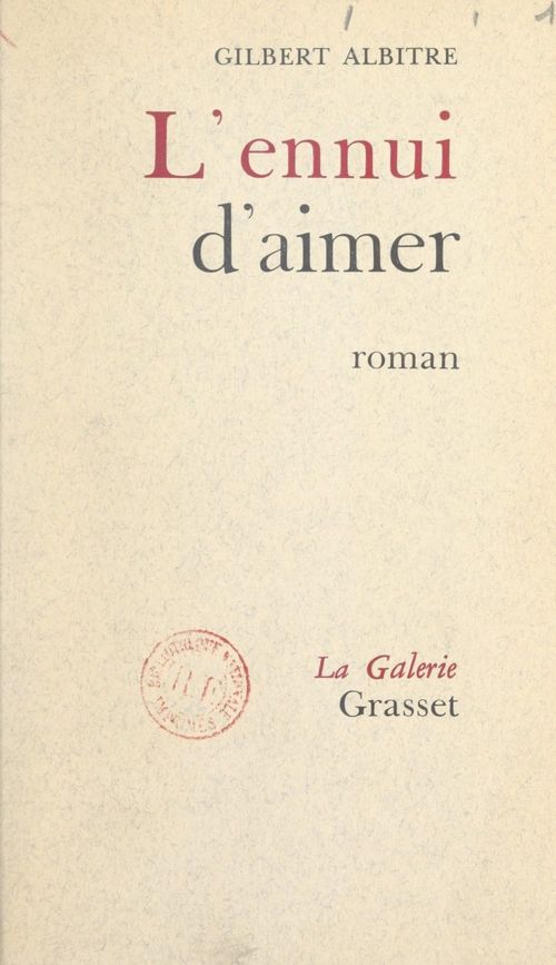 Couverture ebook de L'ennui d'aimer, de Gilbert Albitre
