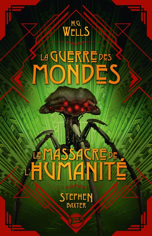 Couverture ebook de La Guerre des Mondes suivi du Massacre de l'humanité, de H. G. Wells, Stephen Baxter