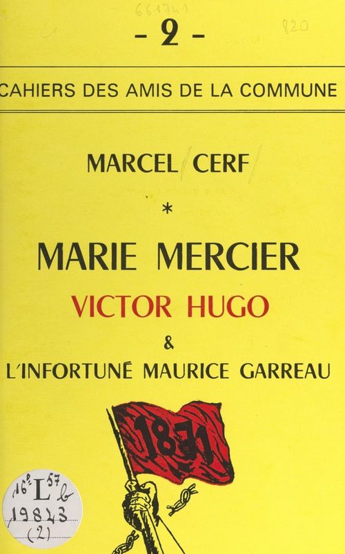 Couverture ebook de Marie Mercier, Victor Hugo et l'infortuné Maurice Garreau, de Marcel Cerf