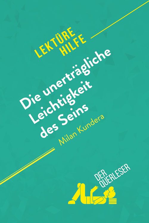 Couverture ebook de Die unerträgliche Leichtigkeit des Seins von Milan Kundera (Lektürehilfe), de Der Querleser
