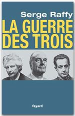 ebook cover of La guerre des Trois, by Serge Raffy