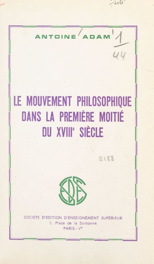 Couverture ebook de Le mouvement philosophique dans la première moitié du XVIIIe siècle, de Antoine Adam