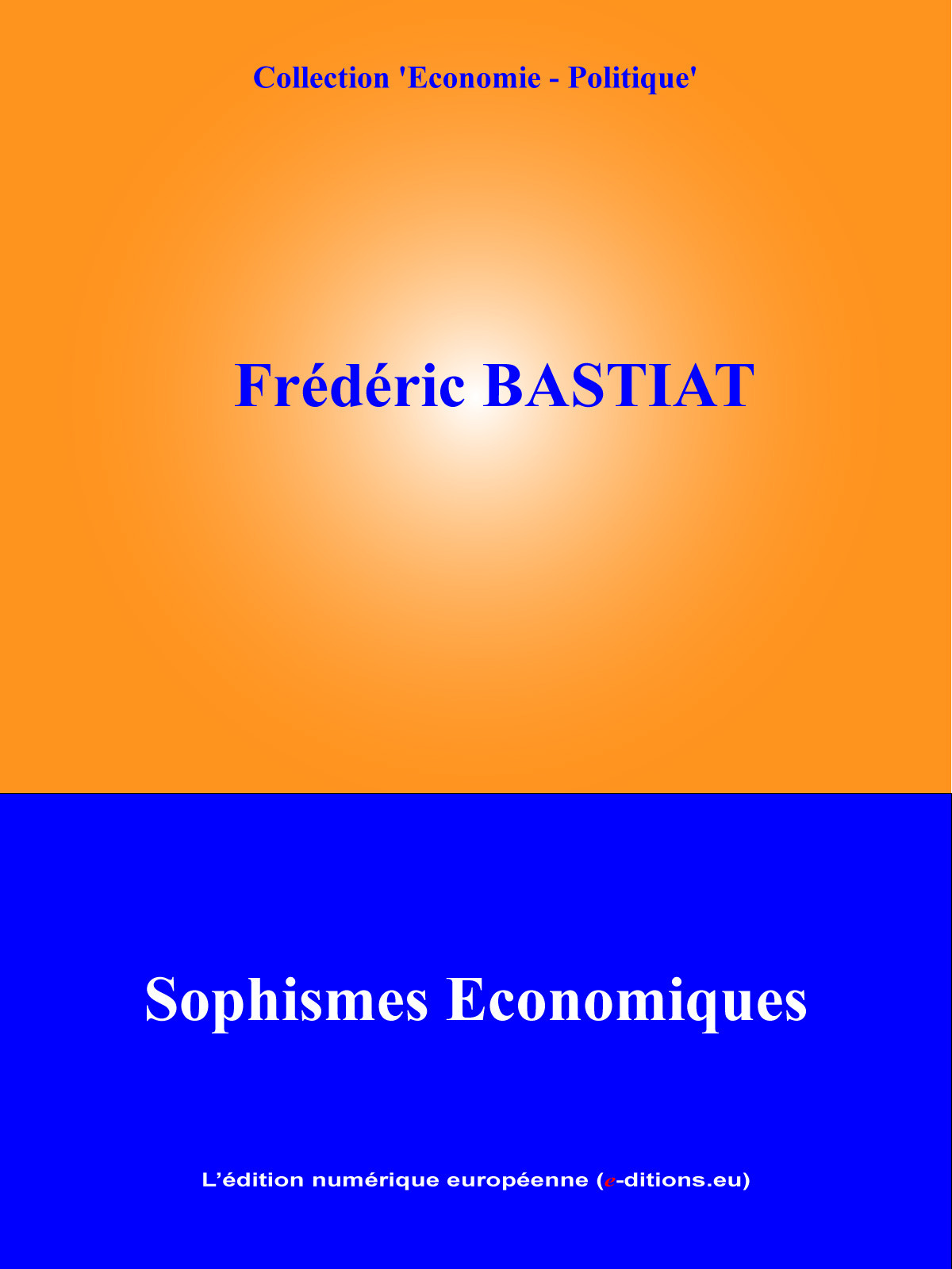 ebook cover of Sophismes économiques, by Frederic Bastiat
