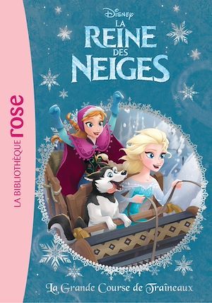 ebook cover of La Reine des Neiges 15 - La grande course de traîneaux, by Disney