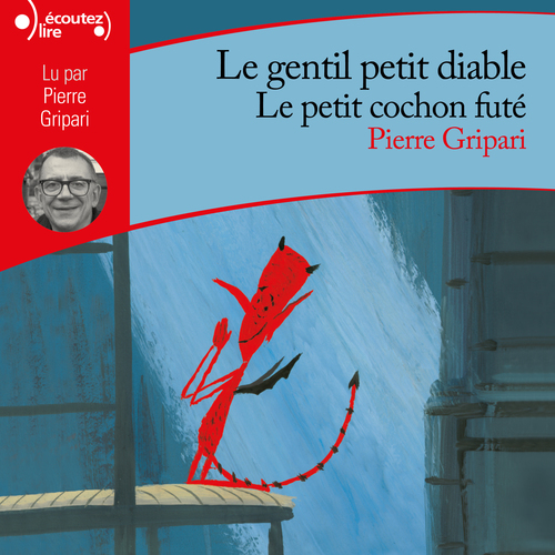 Couverture audiobook de Le gentil petit diable - Le petit cochon futé, de Pierre Gripari