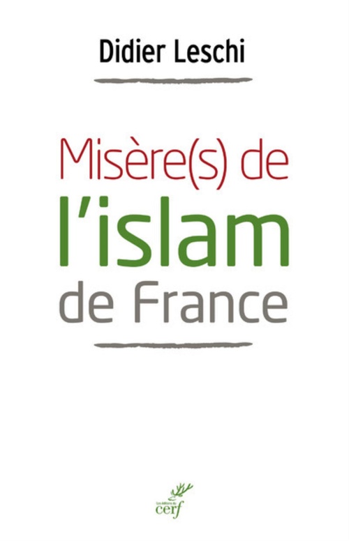 ebook cover of MISÈRE(S) DE L'ISLAM DE FRANCE, by Didier Leschi