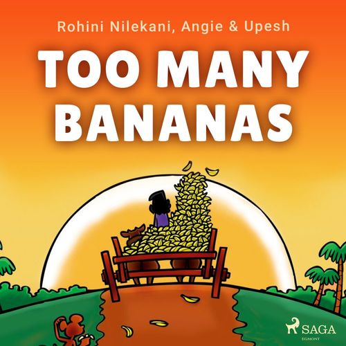 Couverture audiobook de Too Many Bananas, de Angie & Upesh, Rohini Nilekani