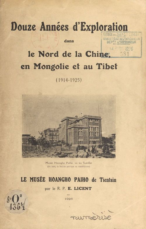 Couverture ebook de Douze années d'exploration dans le nord de la Chine, en Mongolie et au Tibet (1914-1925) : le Musée Hoangho Paiho de Tientsin, de Emile Licent