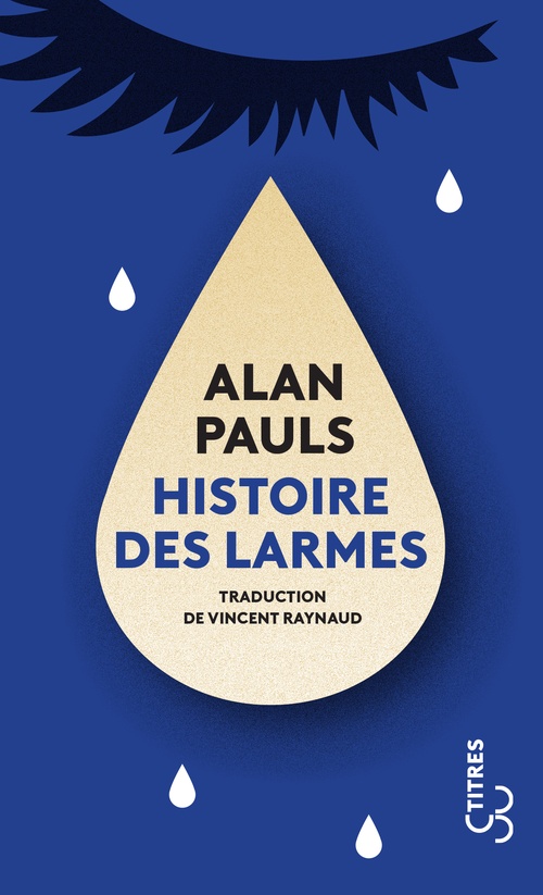 ebook cover of Histoire des larmes, by Alan Pauls