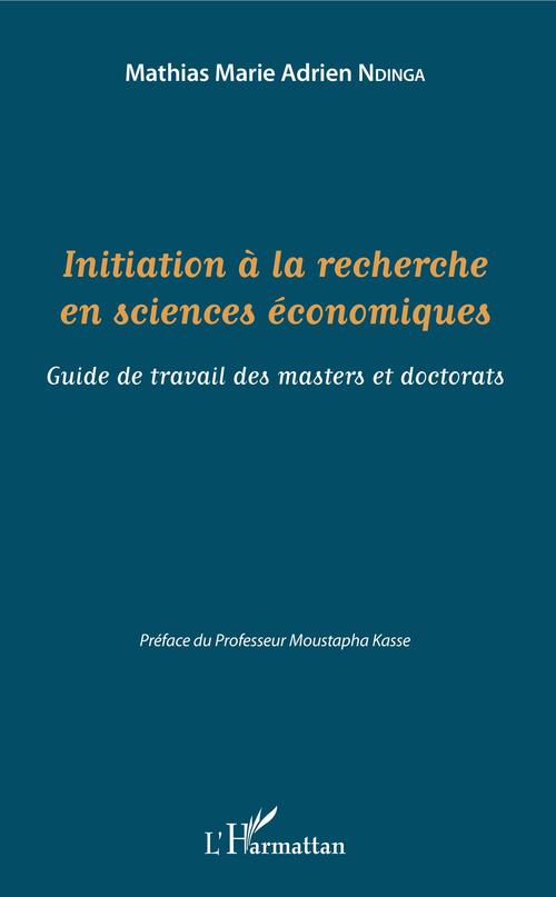 Couverture ebook de Initiation à la recherche en sciences économiques, de Mathias Marie Adrien Ndinga