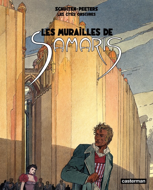 Couverture ebook de Les Cités obscures - Les murailles de Samaris, de Benoît Peeters, François Schuiten