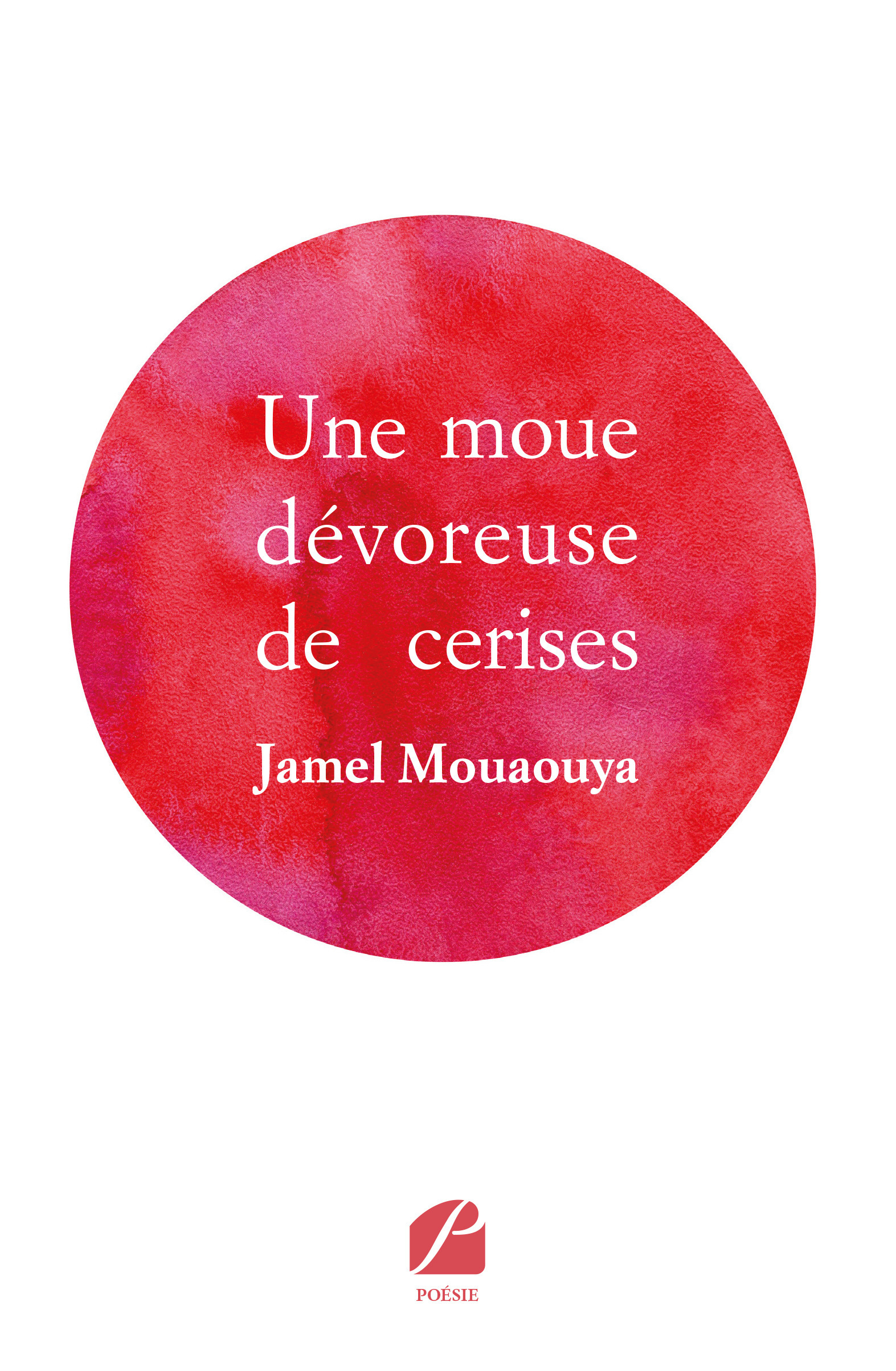 Couverture ebook de Une moue dévoreuse de cerises, de Jamel Mouaouya
