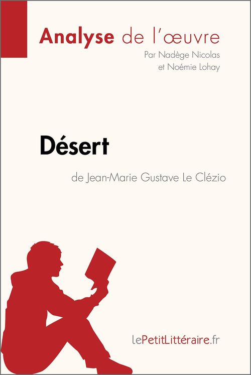 ebook cover of Désert de Jean-Marie Gustave Le Clézio (Analyse de l'oeuvre), by Lepetitlitteraire, Nadège Nicolas, Noémie Lohay